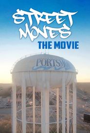Street Moves: The Movie