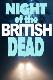 Night of the British Dead