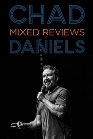 Chad Daniels: Mixed Reivews