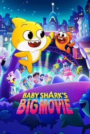 Baby Shark's Big Movie!