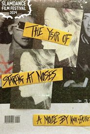 The Year of Staring at noses