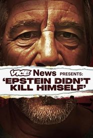 VICE News Presents: Epstein Didn't Kill Himself