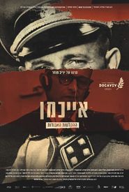 The Devil's Confession: The Lost Eichmann Tapes