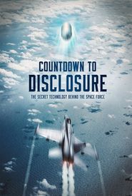 Countdown to Disclosure: The Secret Technology Behind the Space Force