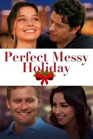 Perfect Messy Holiday