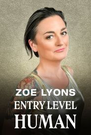 Zoe Lyons: Entry Level Human
