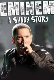 Eminem: A Shady Story