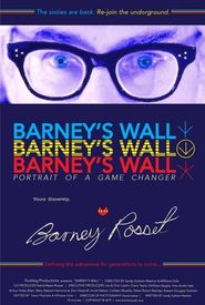 Barney's Wall: Portrait of a Game Changer