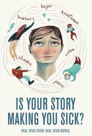Is Your Story Making You Sick?
