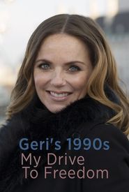 Geri's 90's 'My Drive to Freedom'