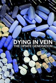 Dying in Vein, the opiate generation