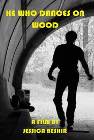 He Who Dances on Wood