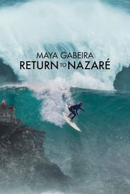 Maya Gabeira: Return to Nazaré