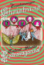 The Trashmonger Christmas Talent Show Spectacular!