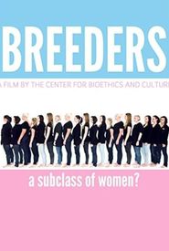 Breeders: A Subclass of Women?