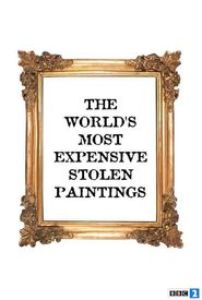 The World's Most Expensive Stolen Paintings