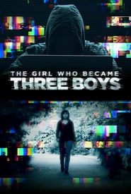 The Girl Who Became Three Boys
