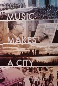Music Makes a City: A Louisville Orchestra Story