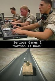 Serious Games 1: Watson Is Down