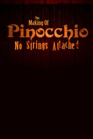 The Making of 'Pinocchio': No Strings Attached