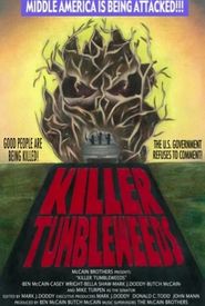 Killer Tumbleweeds