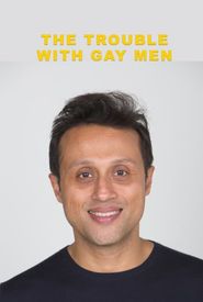 The Trouble with Gay Men