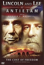 Lincoln and Lee at Antietam: The Cost of Freedom