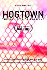 Hogtown: The Politics of Policing