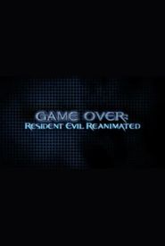 Game Over: 'Resident Evil' Reanimated