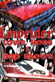 Lows, Hoes & Rap Shows