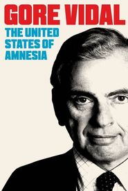 Gore Vidal: The United States of Amnesia