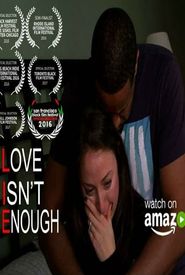 Love Isn't Enough