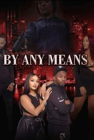 By Any Means