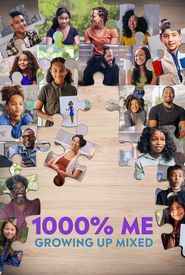 1000% Me: Growing Up Mixed