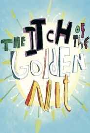 The Itch of the Golden Nit