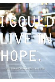I Could Live in Hope