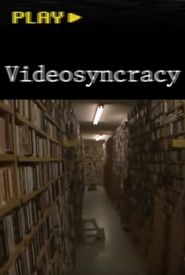 Videosyncracy