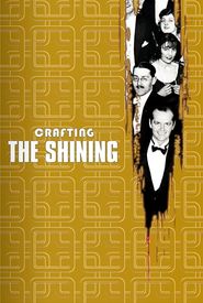 View from the Overlook: Crafting 'the Shining'