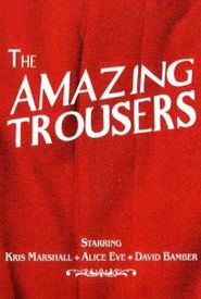 The Amazing Trousers