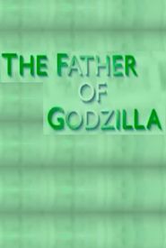 The Father of Godzilla: Eiji Tsuburaya