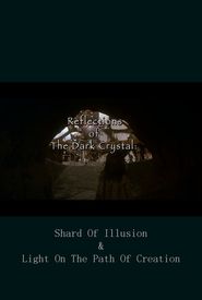 Reflections of 'the Dark Crystal'