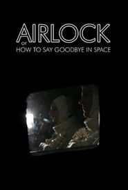 Airlock, or How to Say Goodbye in Space