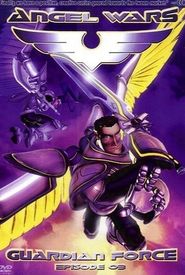 Angel Wars: Guardian Force - Grace and Glory