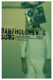 Bartholomew's Song
