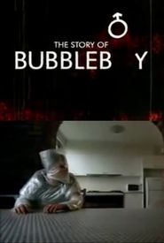 The Story of Bubbleboy