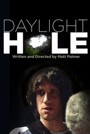 Daylight Hole