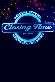 Closing Time