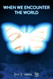 When We Encounter the World