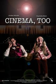 Cinema, Too