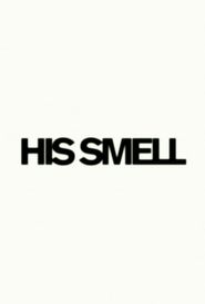 His Smell